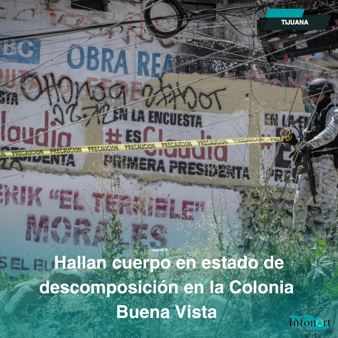 Hallan cuerpo en estado de descomposición en la Colonia Buena Vista