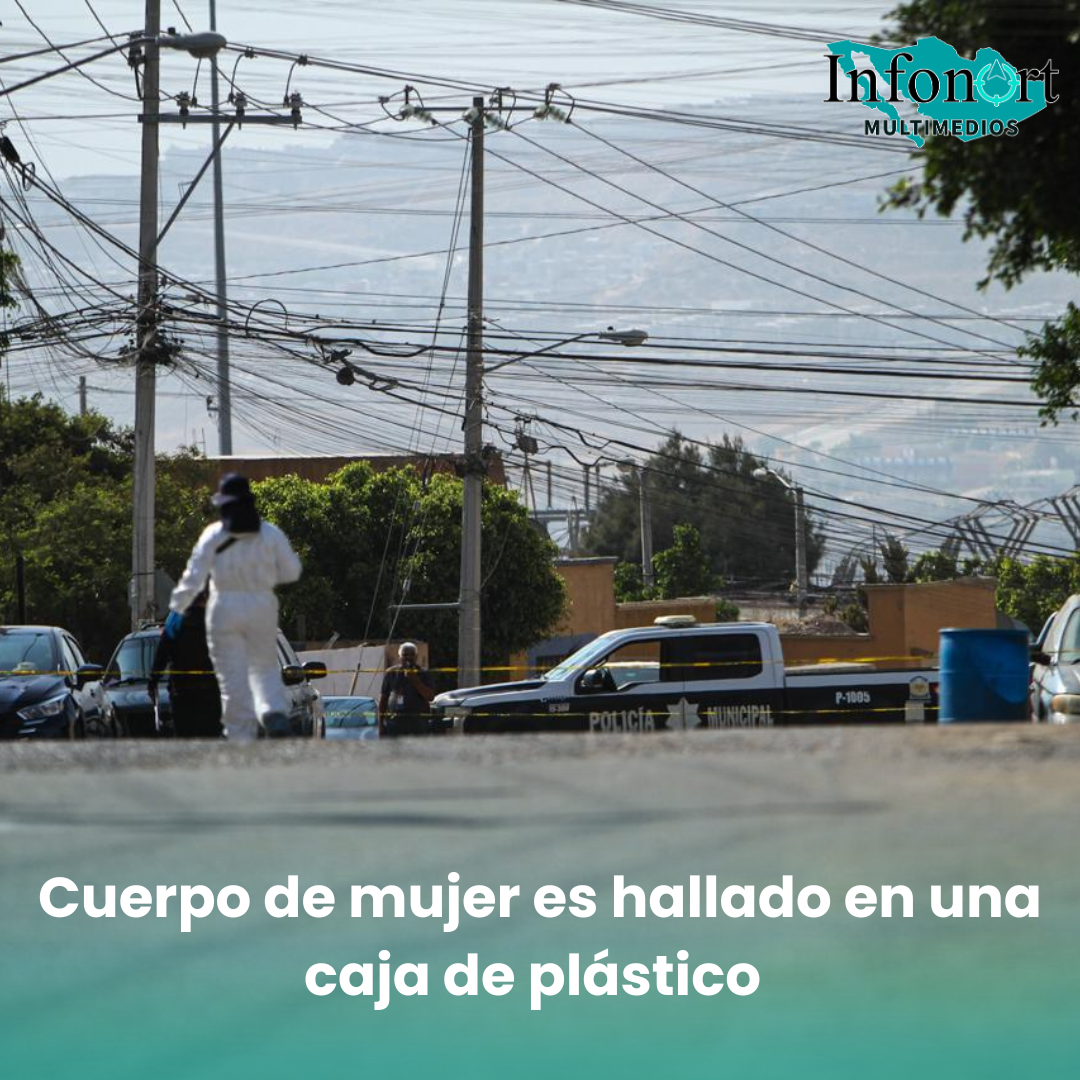 Cuerpo de mujer es hallado en una caja de plástico
