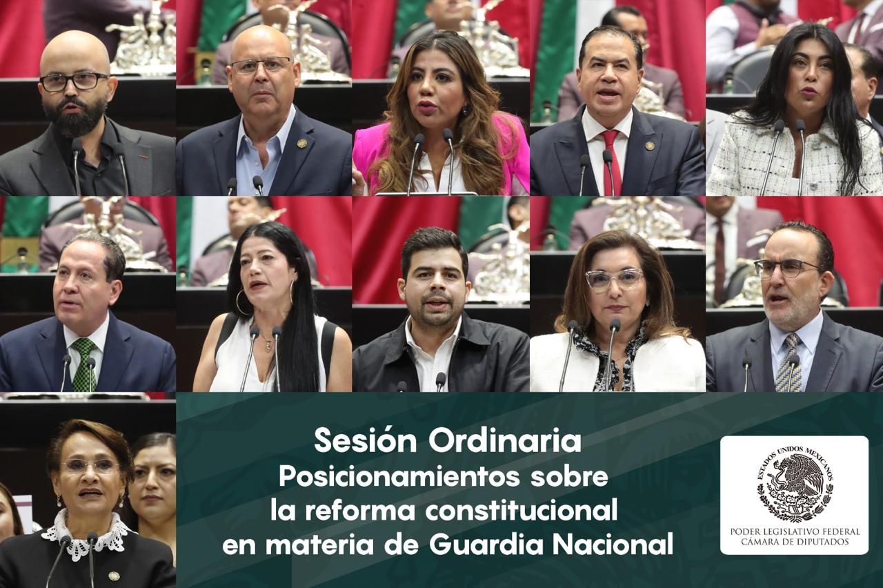 Grupos parlamentarios en la Cámara de Diputados fijan postura sobre el dictamen para incorporar la Guardia Nacional a la Sedena