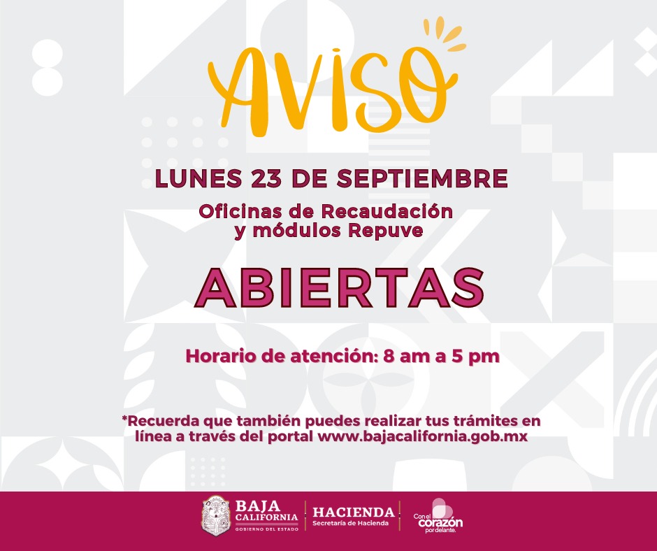 ABIERTAS OFICINAS DE RECAUDACIÓN Y REPUVE EL LUNES 23 DE SEPTIEMBRE: SAT BC